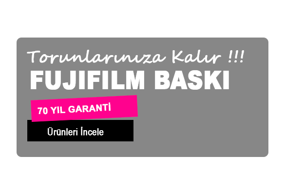 Fujifilm Orijinal Fotoğraf Baskısı