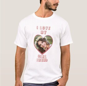 Fotoğrafınızın Bulunduğu Love My Girl Friend Yazılı Beyaz Tshirt