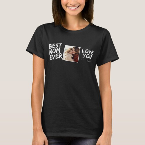 İsimli Fotoğraflı Best Mom Ever Love You Yazılı Siyah Tişört