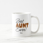 Best  Aunt  Ever Yazılı İsimli Kupa