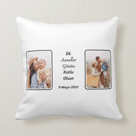 Anneye İlk Anneler Günü Hediyesi Fotoğraflı Yastık